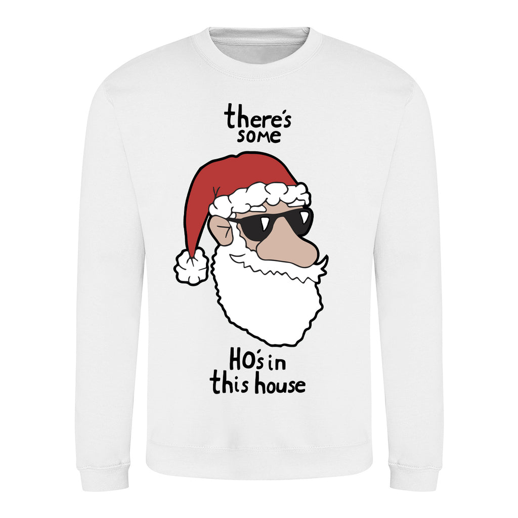 There's Some Ho's In This House - Funny Christmas Jumper - White