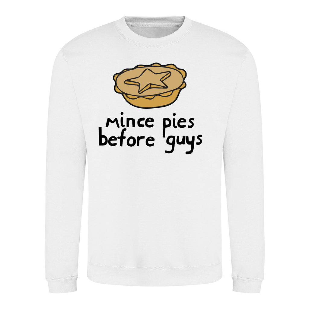 Mince Pies Before Guys - Funny Christmas Jumper - White