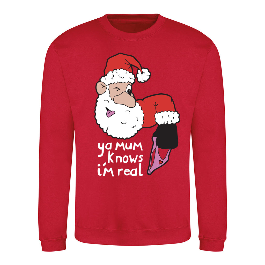 Ya Mum Knows I'm Real - Funny Christmas Jumper - Red